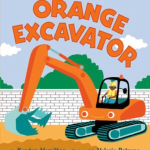 Orange Excavator - Board book By Hamilton, Kersten - GOOD