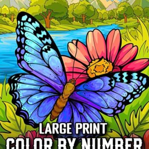 Large Print Color By Number Adult Coloring Book: Easy and Fun Color By Number Bo