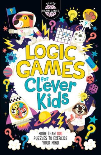 Logic Games for Clever Kids (Buster Brain Games) – Paperback – GOOD