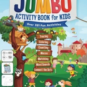 Jumbo Activity Book for Kids: Over 321 Fun Activities For Kids Ages 4-8 | Workbo