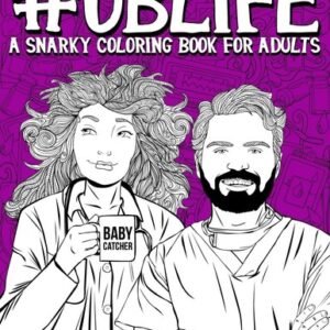 OB Life: A Snarky Coloring Book for Adults - paperback Papeterie Bleu