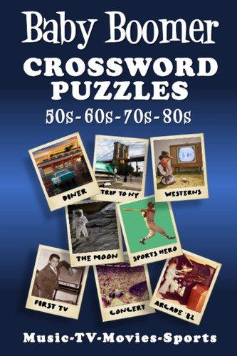 Baby Boomer Crossword Puzzles: 1950s, 1960s, 1970s, 1980s – Music, TV, Movies, S