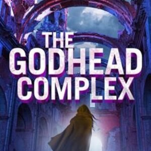 The Godhead Complex Hardcover James Dashner