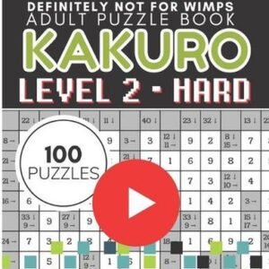 Kakuro Puzzle Level 2, Adult Puzzle Book 100 Puzzles: Cross Sums Puzzle Books fo