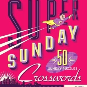 The New York Tim The New York Times Super Sunday Crosswords Volume  (Paperback)