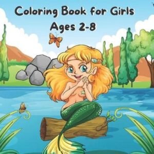 Mermaid Coloring Book for Girls Ages 2-8: Mermaid Coloring Book For Children age