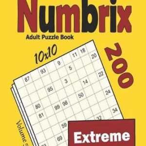 Numbrix Adult Puzzle Book: 200 Extreme (10x10) Puzzles by Khalid Alzamili Paperb