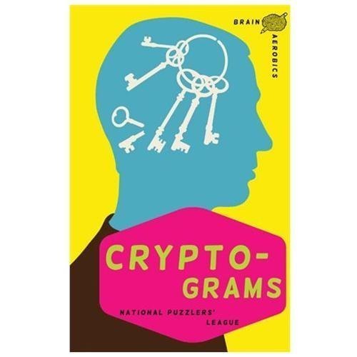 Brain Aerobics: Cryptograms by National Puzzlers’ League