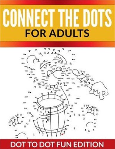 Connect the Dots for Adults: Dot to Dot Fun Edition (Paperback or Softback)