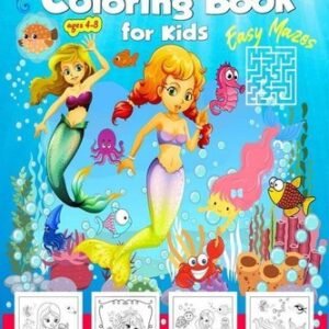 Mermaid Coloring Book For Kids Andamp; Easy Mazes Ages 4-8 : Amazing Coloring Pa