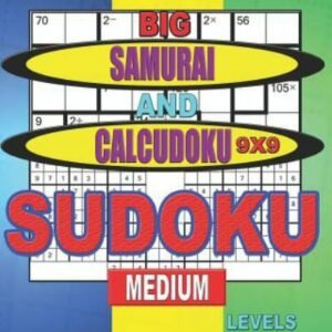 Adult Puzzles. Big Samurai and Calcudoku 9x9 Sudoku. Medium Levels : Very ...