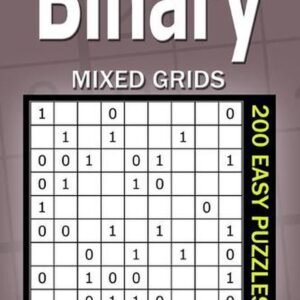 Binary puzzle books for Adults: 200 Easy Puzzles Mixed Grids (Volume 10) by Alen