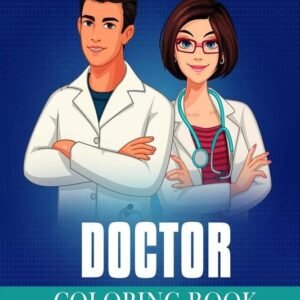 Doctor Coloring Book For Kids – Brand New by Creativewritt Art Paperback Brand N