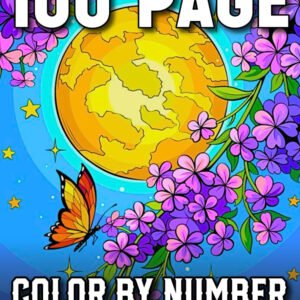 100 Page Color By Number Adult Coloring Book: 101 Large Print Color By Number Ad