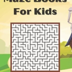 Maze Books For Kids: Great Maze Puzzle for Clever Kids Fun Brain games for ages