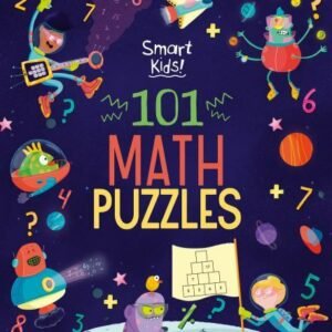 Smart Kids! 101 Math Puzzles by Joe Fullman (2022, Trade Paperback)