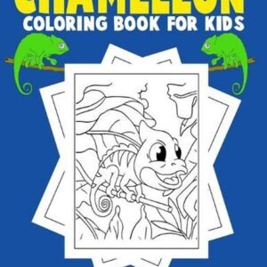 Chameleon coloring book for kids: Chameleon coloring book for 3-4-5-6-7-8-9-10-1