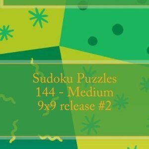 Sudoku Puzzles 144 - Medium 9x9 release #2 by William Brown (English) Paperback