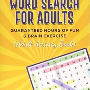 WORD SEARCH FOR ADULTS: GUARANTEED HOURS OF FUN & BRAIN By Ned Arthur BRAND NEW