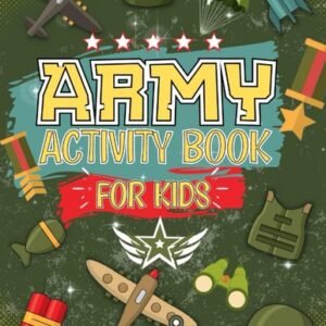 Army Activity Book For Kids: The Perfect Military & Coloring |...