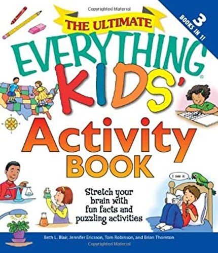 The Ultimate Everything Kids’ Activity Book : Stretch Your Brain