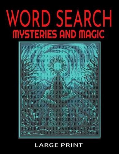 Word Search Mysteries and Magic Large Print: Themed with Supernatural and Mystic