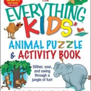 The Everything Kids' Animal Puzzles & Activity Book: Slither...