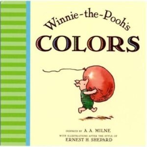Winnie the Pooh's Colors - Board book By Milne, A.A. - GOOD