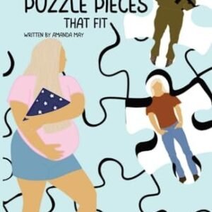 The Two Puzzle Pieces That Fit, May, Amanda Ingrid