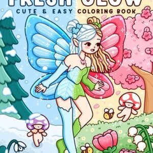 Fresh Glow: Coloring Book for Adults and Teens with Cute and Easy Designs of Cha