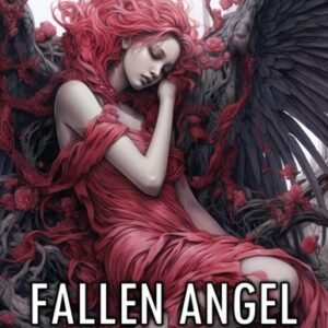 Fallen Angel: Dark Fantasy Colouring Books for Adults - 50 Illustrations of Dark