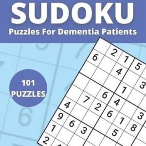 Sudoku Puzzles For Dementia Patients: 101 Puzzles Easy for Adults, Grandparents