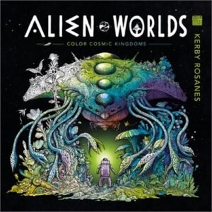 Alien Worlds: Color Cosmic Kingdoms (Paperback or Softback)