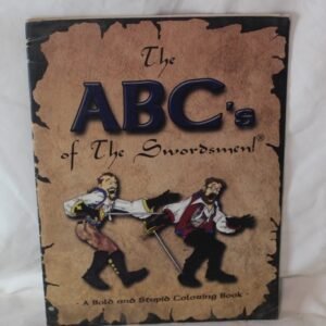The ABC's of The Swordsmen Coloring Book Signed Swordsmanship Bold & Stupid