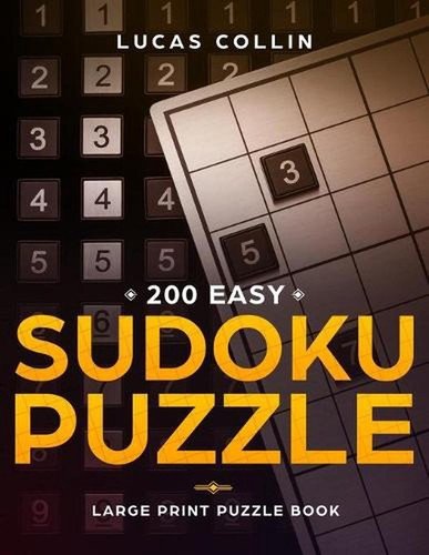 200 Easy Sudoku Puzzles: Large Print Puzzle Book by Lucas Collin (English) Paper