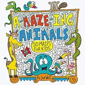 A-Maze-Ing Animals: 50 Mazes for Kids, Joe Wos