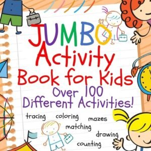 Jumbo Activity Book for Kids: Jumbo Coloring Book and Activity Book in One: Gian