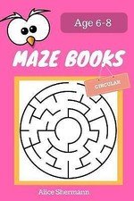MAZE Book for Kids Ages 6-8 : 50 Circular Maze Puzzle Games to Boost Kids' ...
