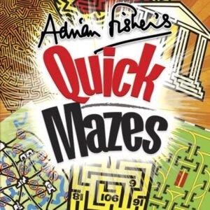 Adrian Fisher's Quick Mazes (Dover Children's Activity Books) - Fisher, Adri...