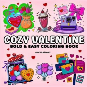 Cozy Valentine Bold & Easy Coloring Book for Adults & Teens | Simple, Cute, Vale
