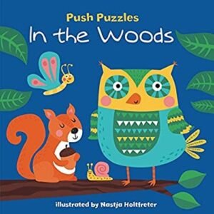 Push Puzzles: In the Woods Board Books