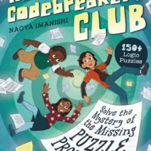 The Codebreakers Club : 150+ Logic Puzzles to Solve the Mystery o