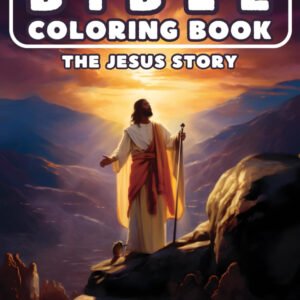 Bible Coloring Book for Adults: The Jesus Story