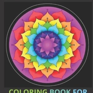Mandalas Coloring Book for Kids: A Kids Coloring Book With Fun Easy and Relaxing
