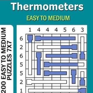 Thermometers puzzle book for Adults: 200 Easy to Medium Puzzles 7x7 (Volume 1) b