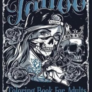 100 Tattoos: Tattoo Coloring Book for Adults with Incredible Designs of Animals,