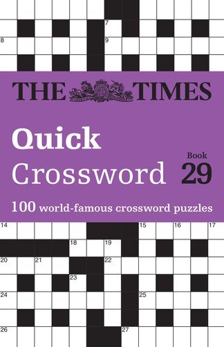 The Times Quick Crossword Book 29: 100 General Knowledge Puzzles (The Times Cro,