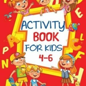 Activity Book for Kids 4-6: Fun Children's Workbook with Puzzles, Connect t...