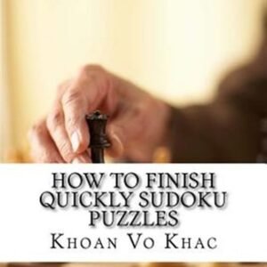 How to Finish Quickly Sudoku Puzzles : Eight Techniques for Solving Sudoku Pu...