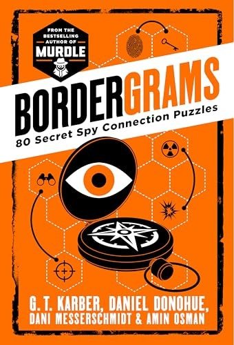 Bordergrams: 80 Secret Spy Connection Puzzles